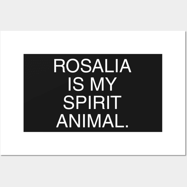 Rosalia Is My Spirit Animal Wall Art by CityNoir